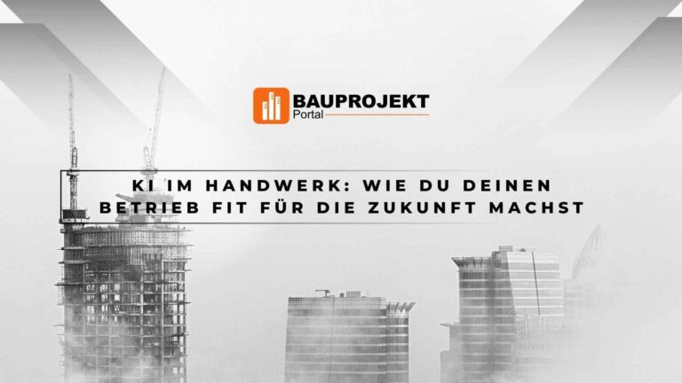 KI im Handwerk: Wie du deinen Betrieb fit für die Zukunft machst